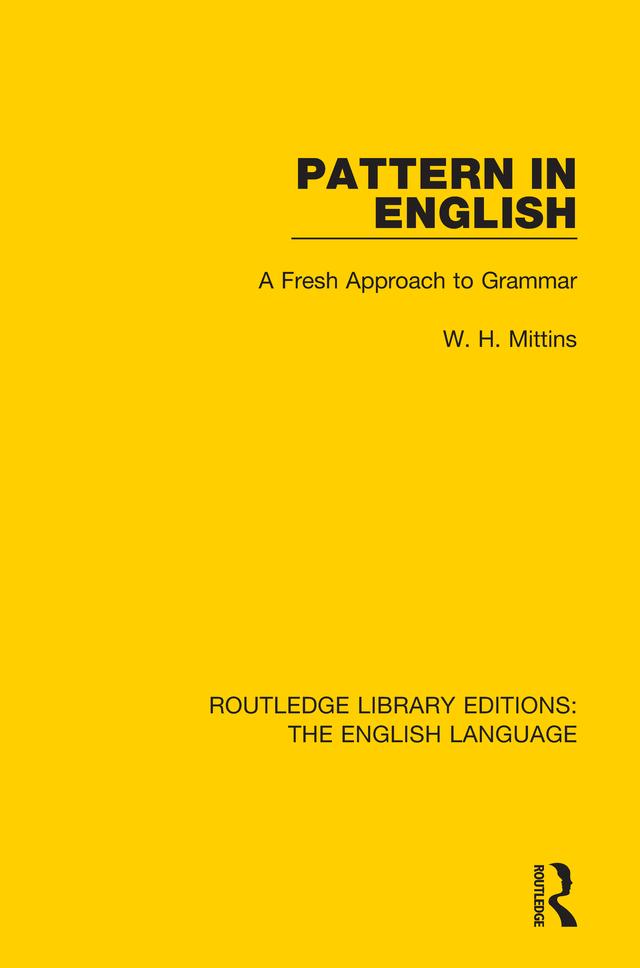 Pattern in English (RLE: English Language) by W. H. Mittins