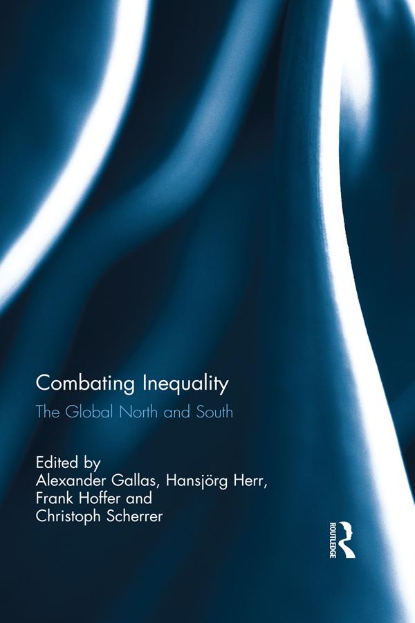 Combating Inequality by Alexander Gallas, Christoph Scherrer, Frank Hoffer, Hansjörg Herr
