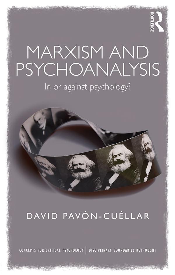 Marxism and Psychoanalysis by David Pavon-Cuellar