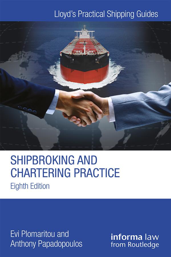 Shipbroking and Chartering Practice by Anthony Papadopoulos, Evi Plomaritou