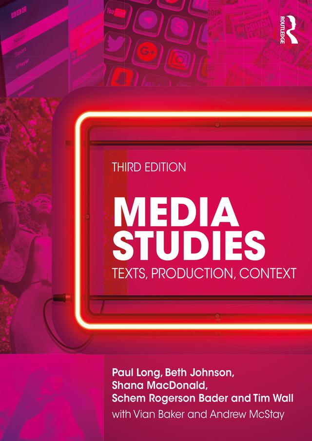 Media Studies by Beth Johnson, Paul Long, Schem Rogerson Bader, Shana MacDonald, Tim Wall