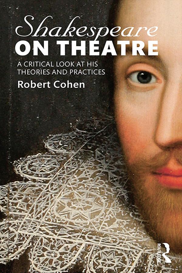 Shakespeare on Theatre by Robert Cohen