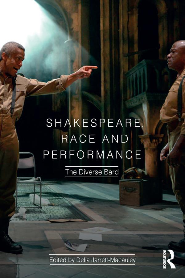 Shakespeare, Race and Performance by Delia Jarrett-Macauley