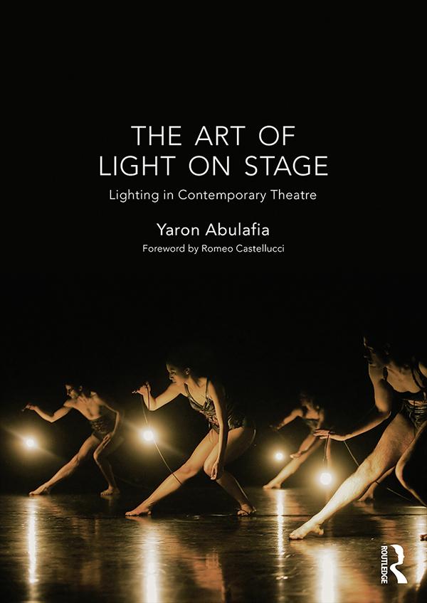 The Art of Light on Stage by Yaron Abulafia