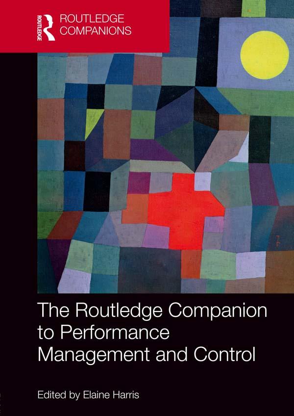 The Routledge Companion to Performance Management and Control by Elaine Harris