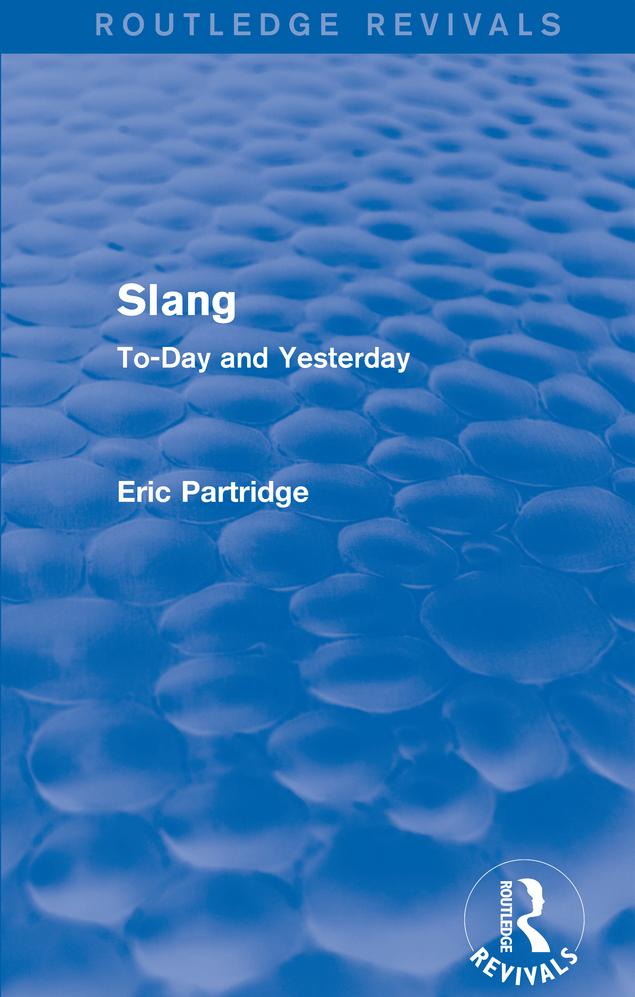 Slang by Eric Partridge