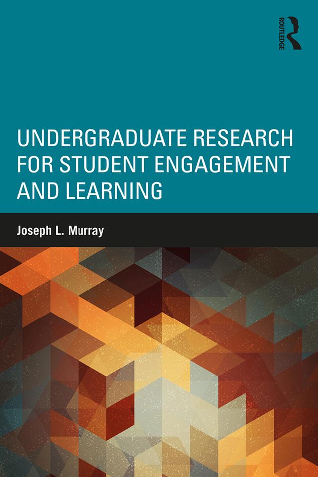 Undergraduate Research for Student Engagement and Learning by Joseph L. Murray