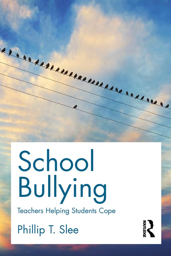 School Bullying by Phillip Slee