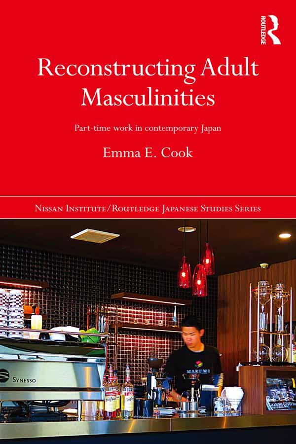 Reconstructing Adult Masculinities by Emma E. Cook
