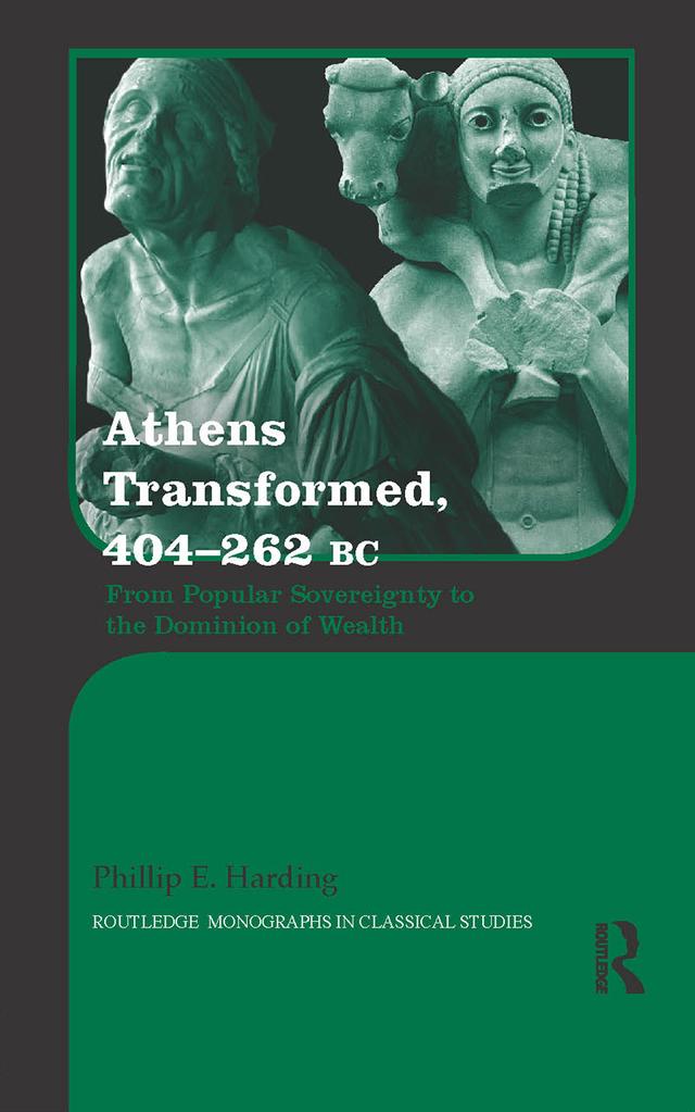 Athens Transformed, 404-262 BC by Phillip Harding