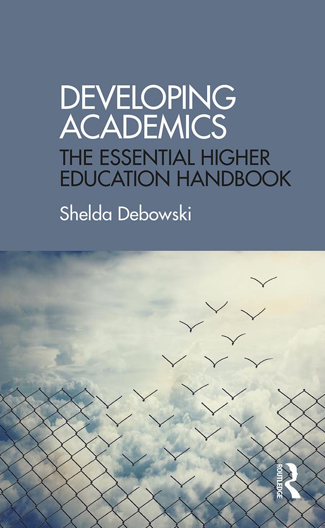 Developing Academics by Shelda Debowski