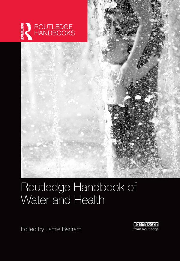 Routledge Handbook of Water and Health by Jamie Bartram