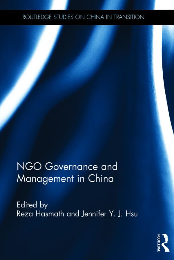 NGO Governance and Management in China by Jennifer Y. J. Hsu, Reza Hasmath