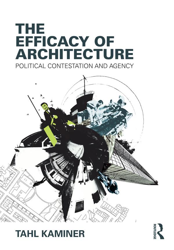 The Efficacy of Architecture by Tahl Kaminer