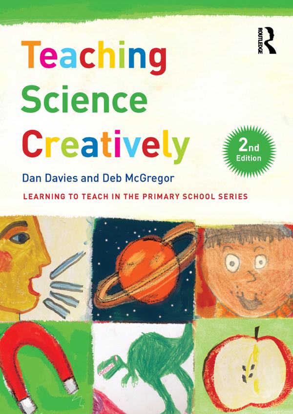 Teaching Science Creatively by Dan Davies, Deb McGregor