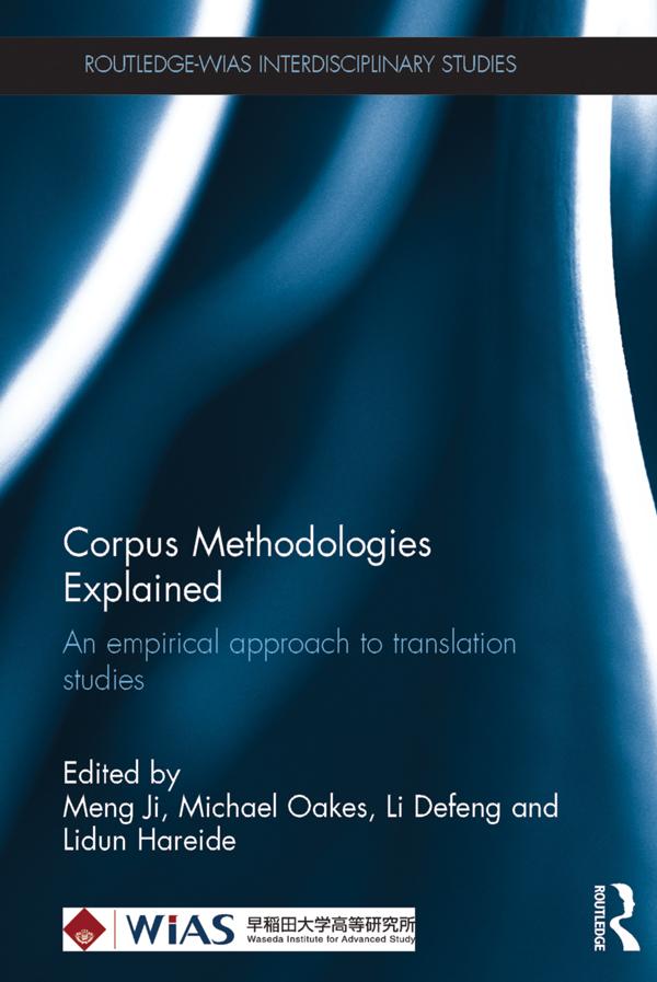 Corpus Methodologies Explained by Li Defeng, Lidun Hareide, Meng Ji, Michael Oakes