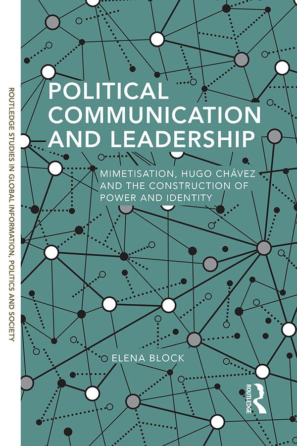 Political Communication and Leadership by Elena Block