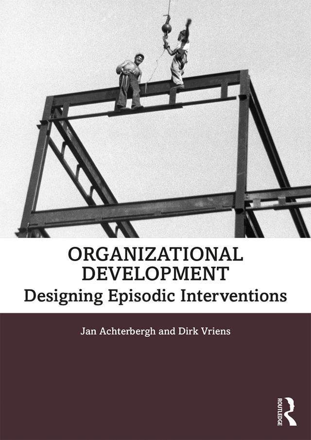 Organizational Development by Dirk Vriens, Jan Achterbergh