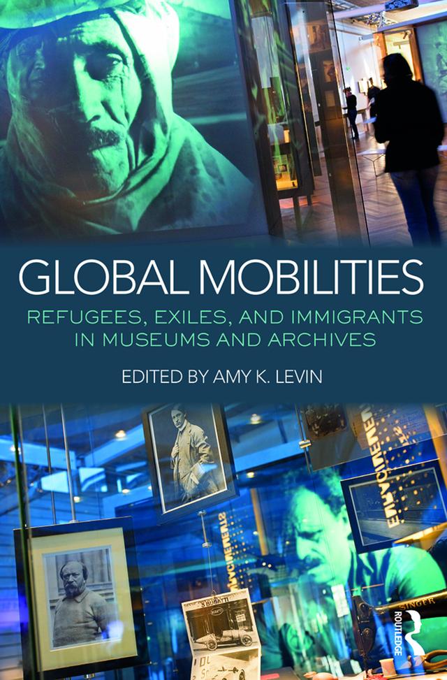 Global Mobilities by Amy K. Levin
