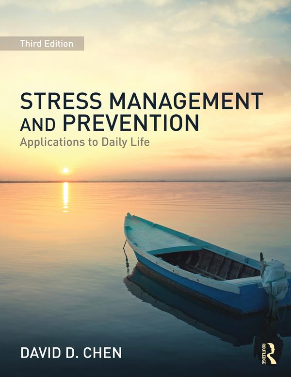 Stress Management and Prevention by David D. Chen