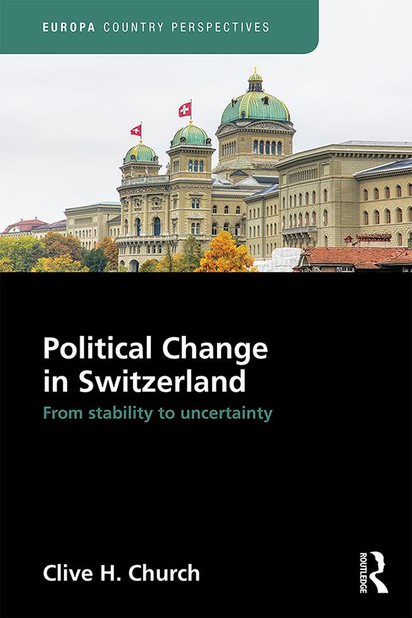 Political Change in Switzerland by Clive Church