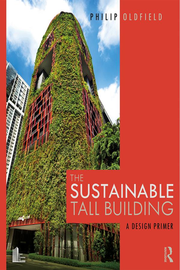 The Sustainable Tall Building by Philip Oldfield