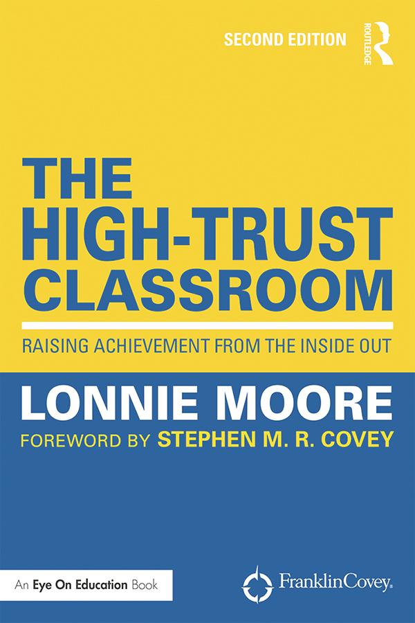 The High-Trust Classroom by Lonnie Moore