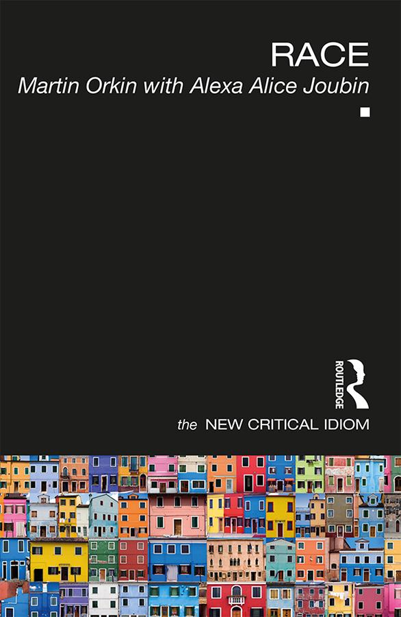 Race by Alexa Alice Joubin, Martin Orkin