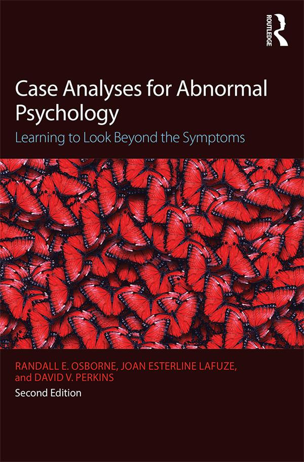 Case Analyses for Abnormal Psychology by David V. Perkins, Joan Esterline Lafuze, Randall E. Osborne