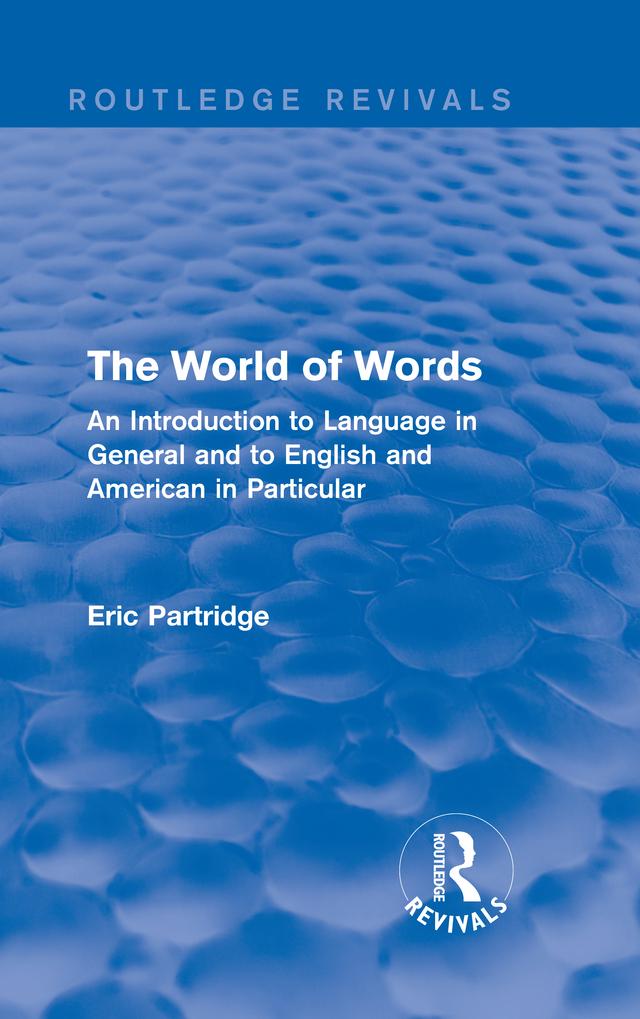 The World of Words by Eric Partridge