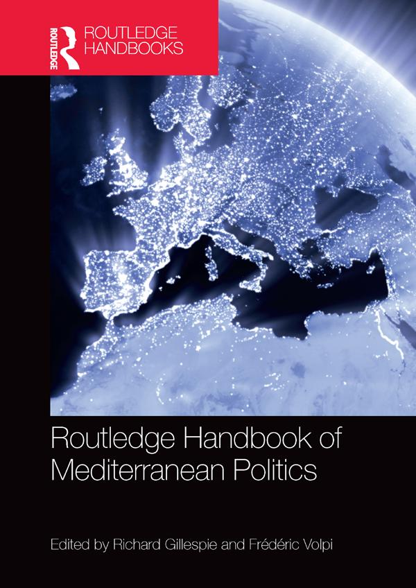 Routledge Handbook of Mediterranean Politics by Frédéric Volpi, Richard Gillespie