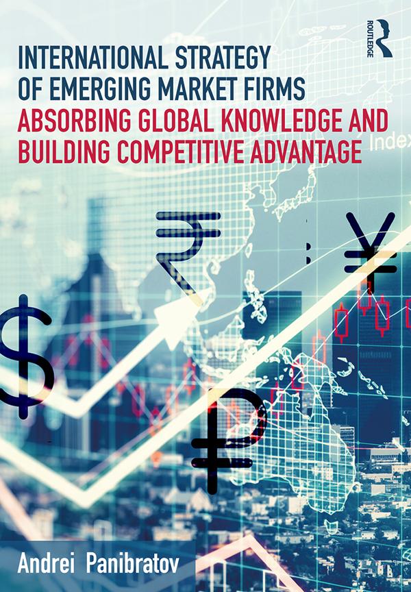 International Strategy of Emerging Market Firms by Andrei Panibratov