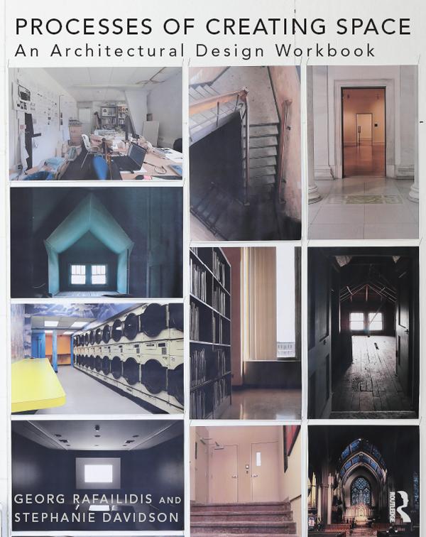 Processes of Creating Space by Georg Rafailidis, Stephanie Davidson