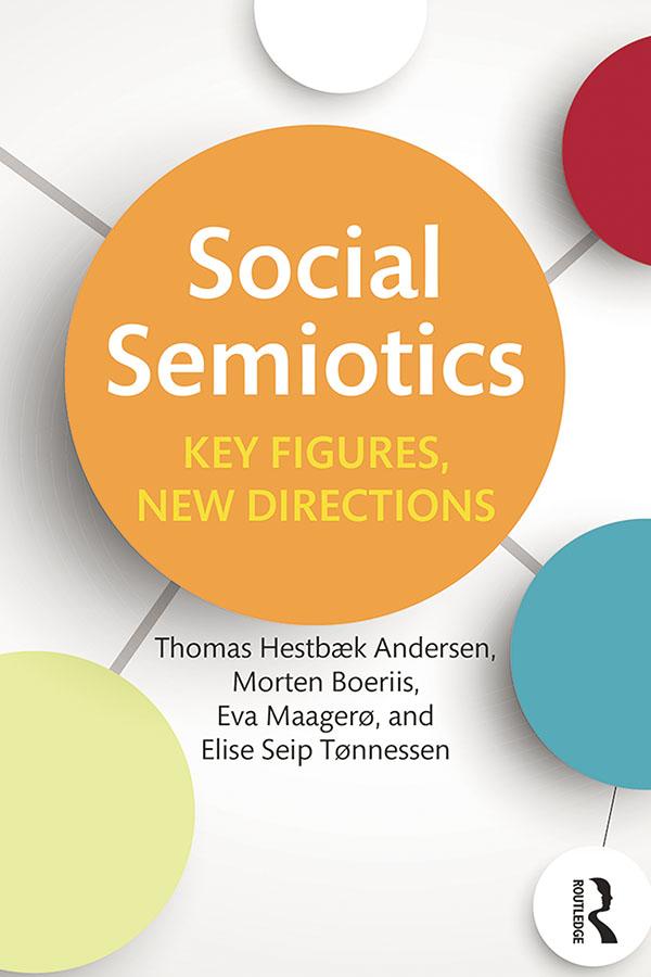 Social Semiotics by Elise Seip Tonnessen, Eva Maagerø, Morten Boeriis, Thomas Hestbaek Andersen