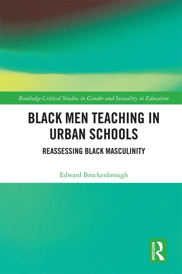 Black Men Teaching in Urban Schools by Edward Brockenbrough