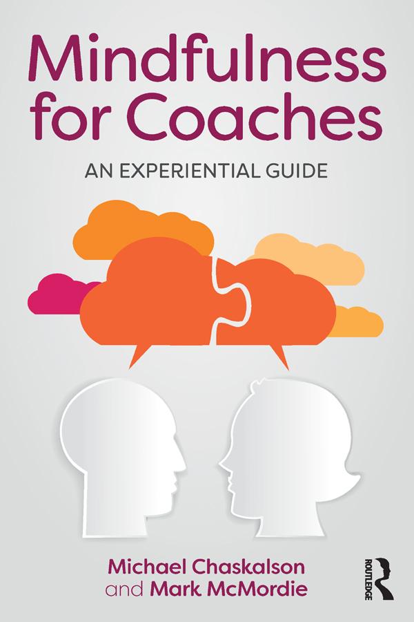 Mindfulness for Coaches by Mark McMordie, Michael Chaskalson