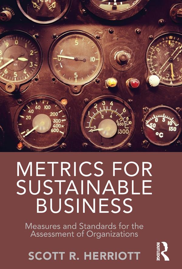 Metrics for Sustainable Business by Scott Herriott