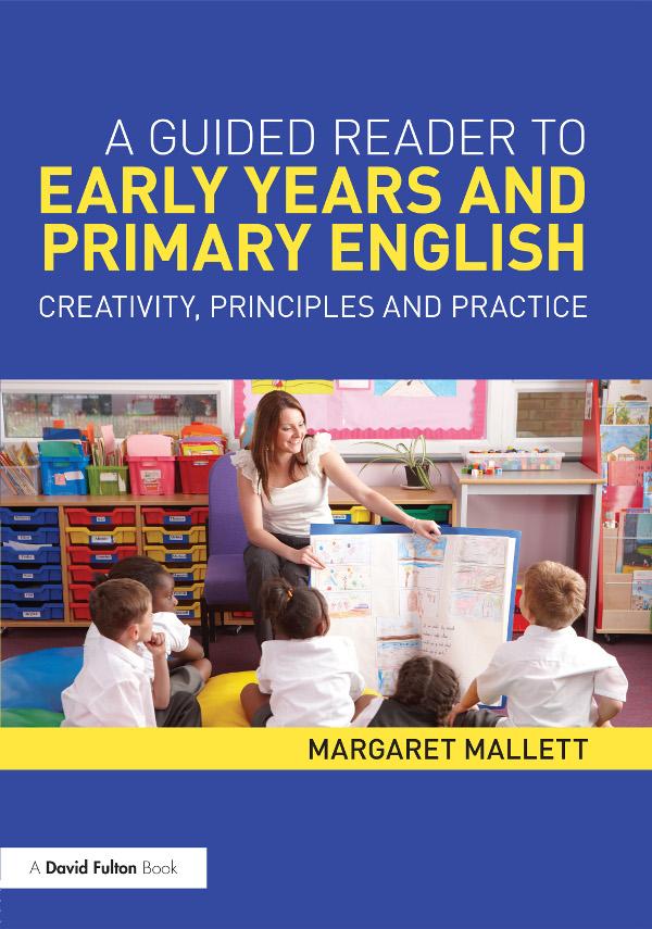 A Guided Reader to Early Years and Primary English by Margaret Mallett