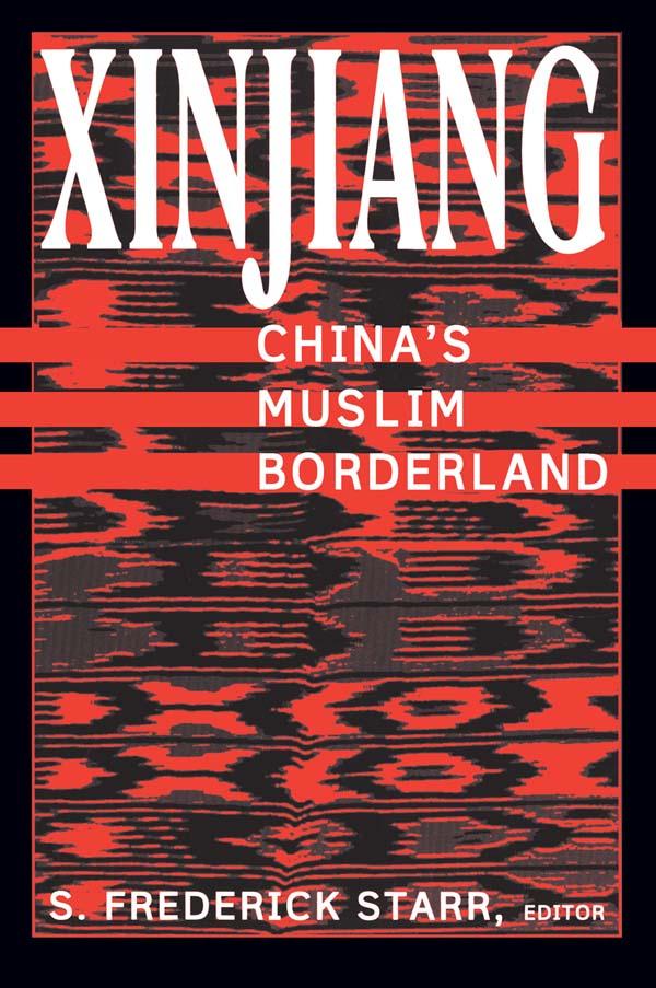 Xinjiang by S. Frederick Starr