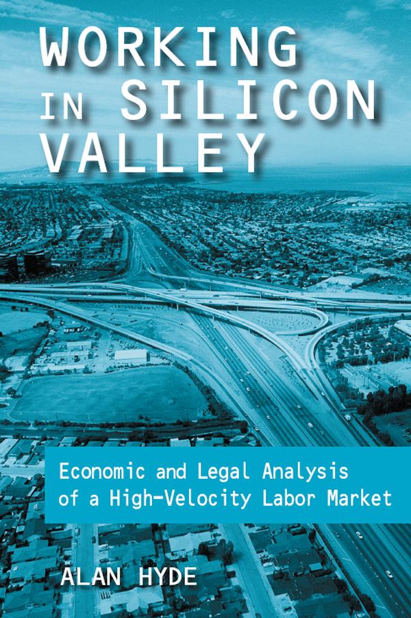 Working in Silicon Valley by Alan Hyde
