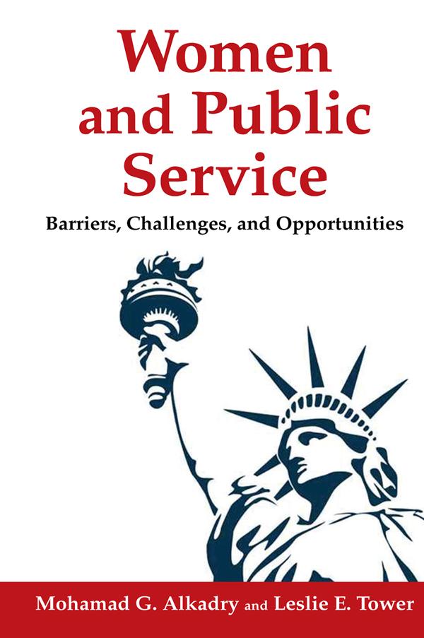 Women and Public Service by Leslie E Tower, Mohamad G. Alkadry