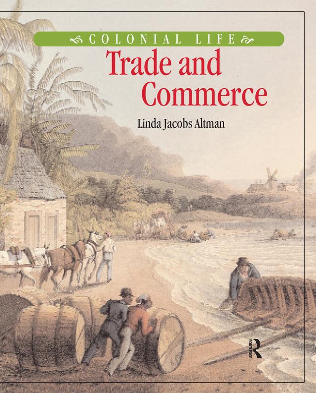 Trade and Commerce by Linda Jacobs Altman