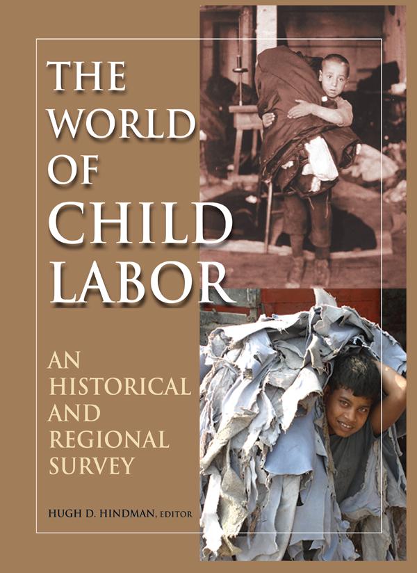 The World of Child Labor by Hugh D Hindman, Hugh Hindman