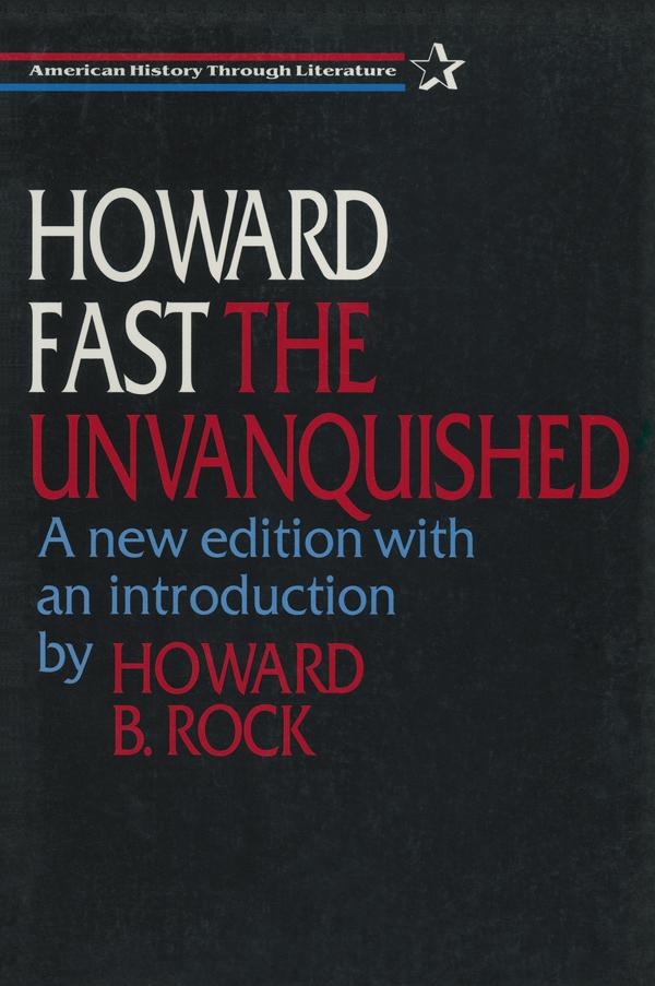 The Unvanquished by Howard Fast