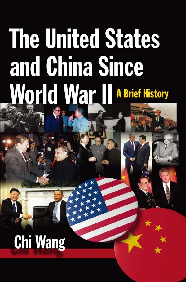 The United States and China Since World War II: A Brief History