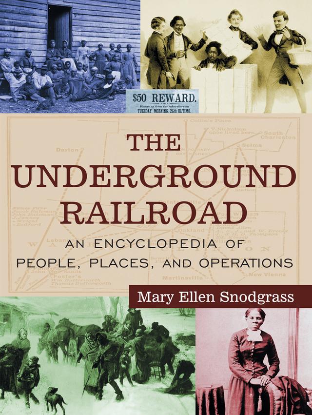 The Underground Railroad by Mary Ellen Snodgrass