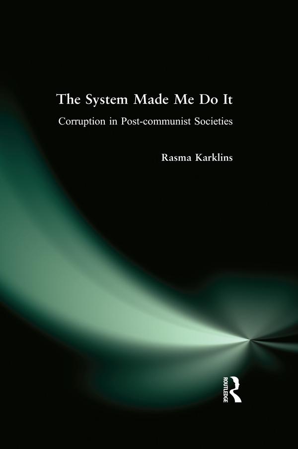 The System Made Me Do it