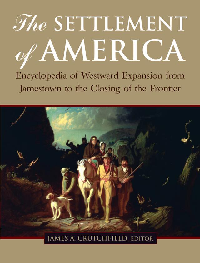 The Settlement of America by Candy Moutlon, James A. Crutchfield, Terry Del Bene
