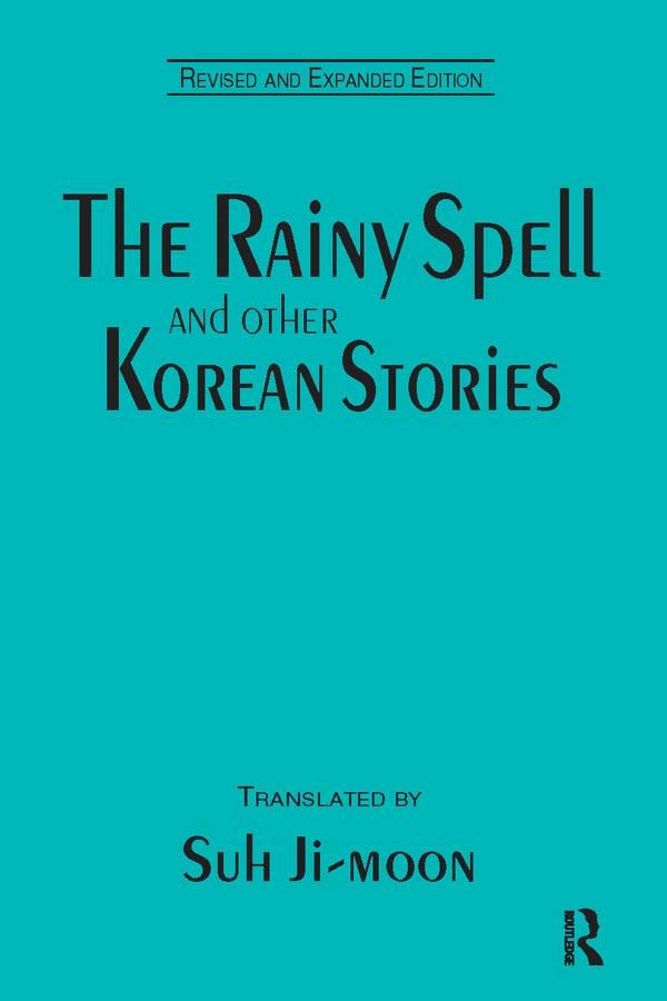 The Rainy Spell and Other Korean Stories by Ji-moon Suh