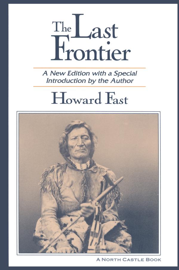 The Last Frontier by Howard Fast